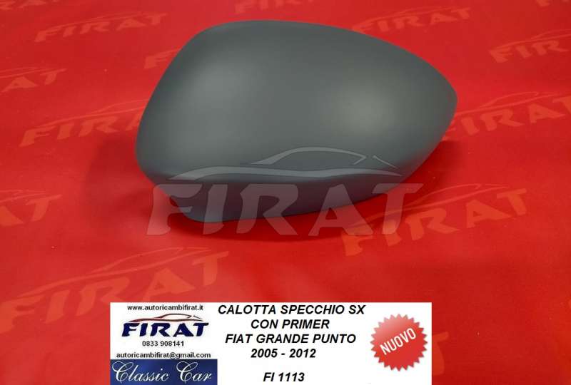 CALOTTA SPECCHIO FIAT GRANDE PUNTO 05 - 12 SX